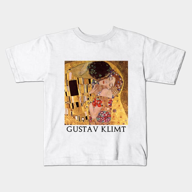 The Kiss by Gustav Klimt (1907 - 1908) Kids T-Shirt by Naves